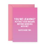 Central 23 Leaving Cards For Women - 'You're Leaving' - Goodbye Card for Men - Leaving Gifts for Friends & Colleague - New Job Card for Him Her -